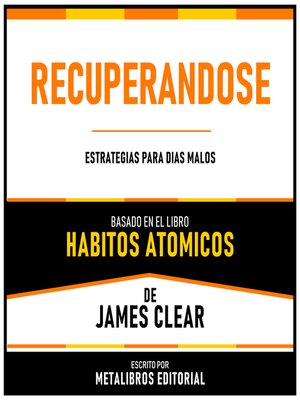 cover image of Recuperandose--Basado En El Libro Habitos Atomicos De James Clear